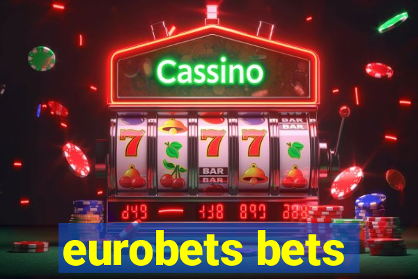 eurobets bets