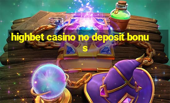 highbet casino no deposit bonus