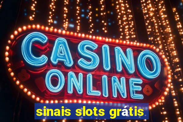 sinais slots grátis