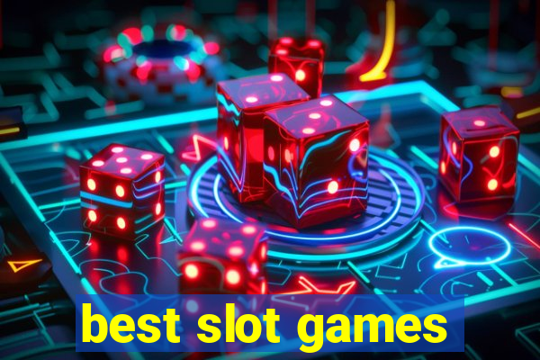 best slot games