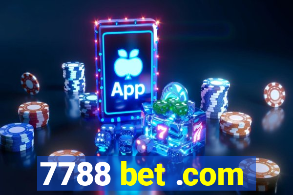 7788 bet .com