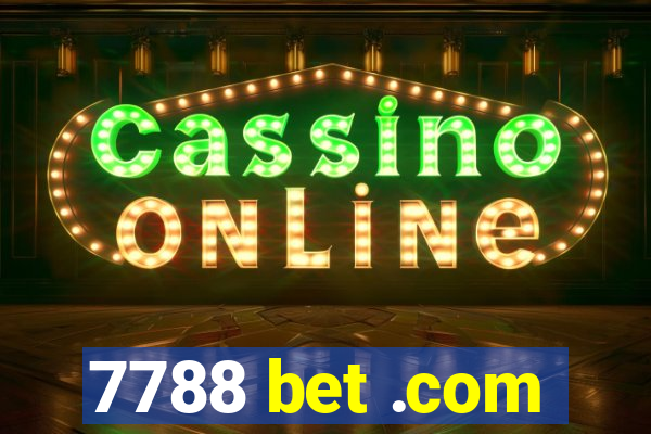 7788 bet .com