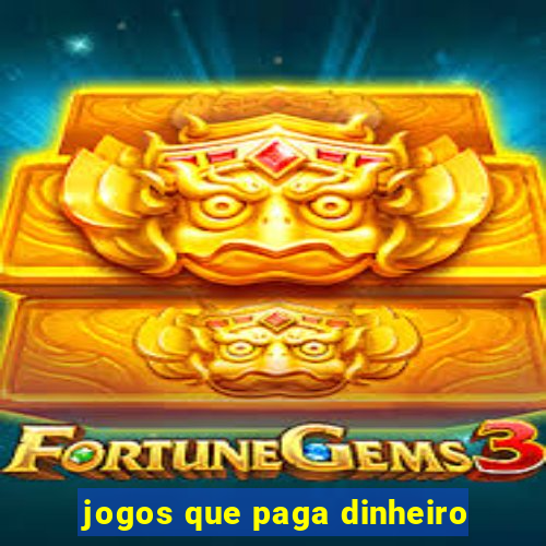 jogos que paga dinheiro