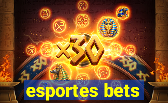 esportes bets