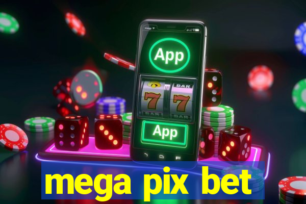 mega pix bet