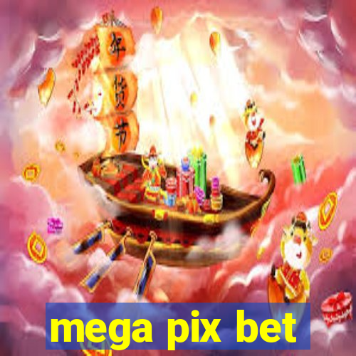 mega pix bet