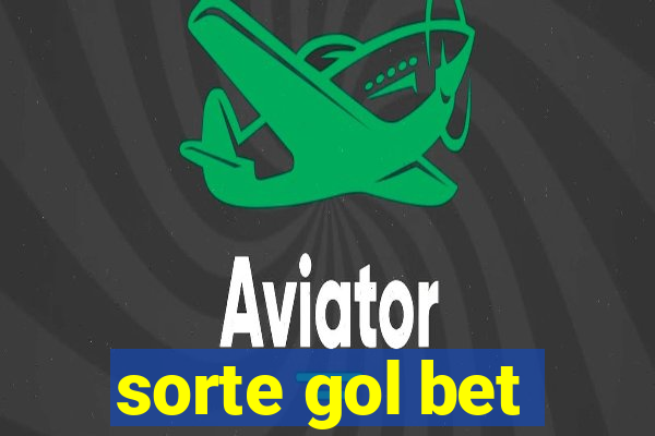 sorte gol bet