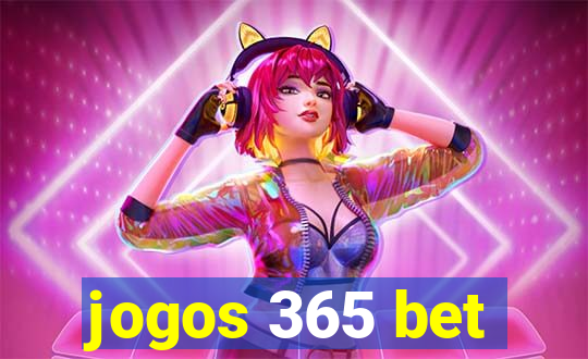 jogos 365 bet