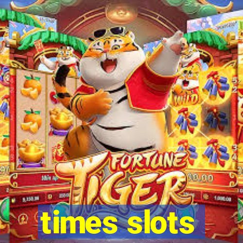 times slots