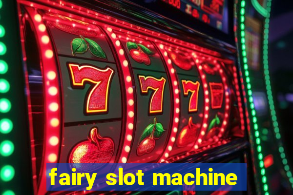 fairy slot machine