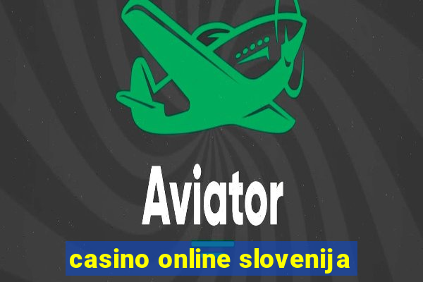 casino online slovenija