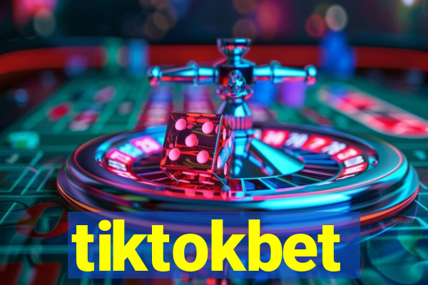 tiktokbet