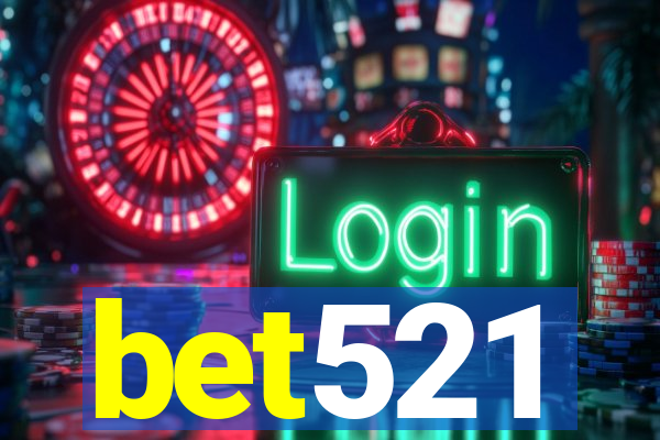 bet521