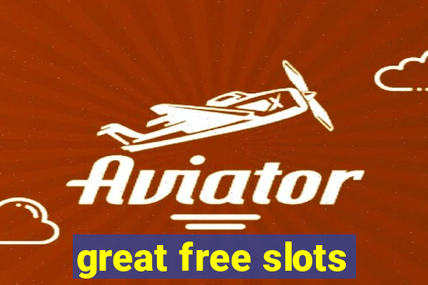 great free slots