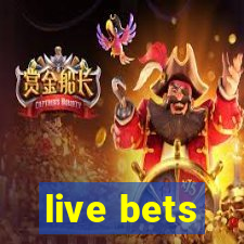 live bets