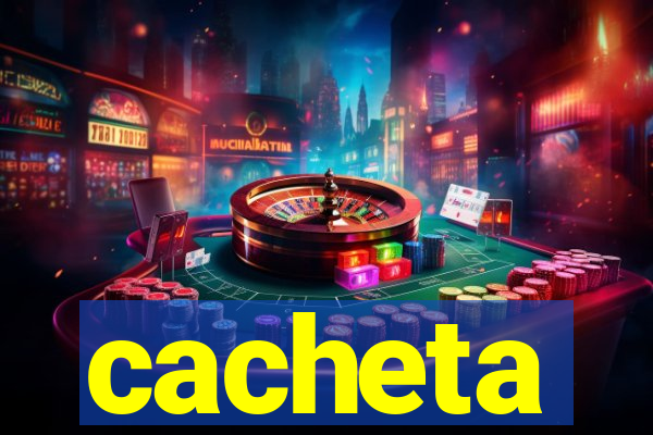 cacheta