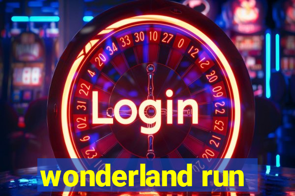 wonderland run