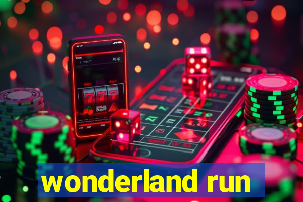 wonderland run