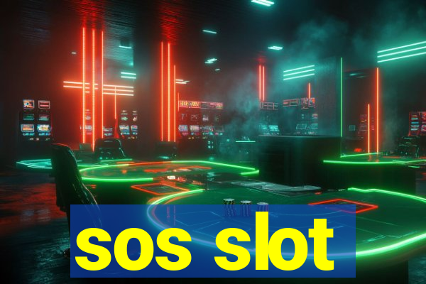 sos slot