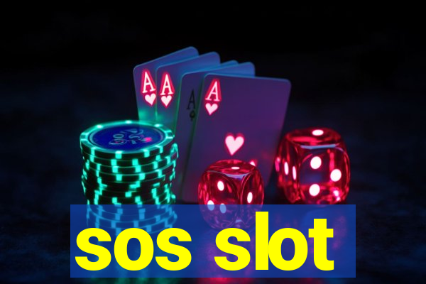 sos slot