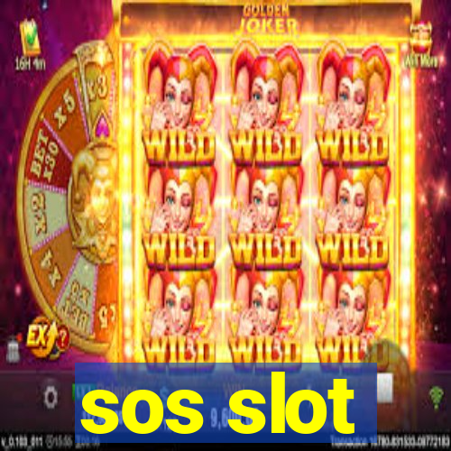 sos slot