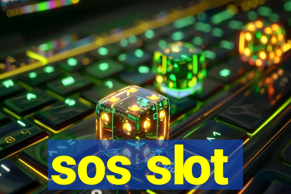 sos slot