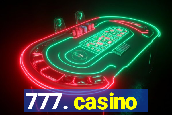 777. casino