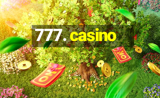 777. casino