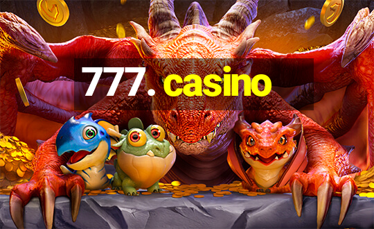 777. casino