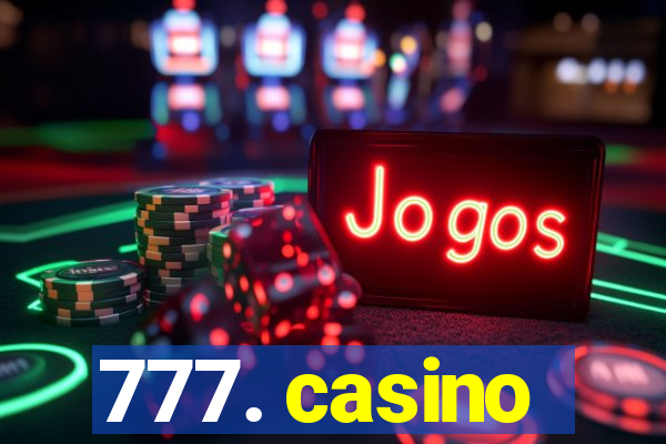 777. casino