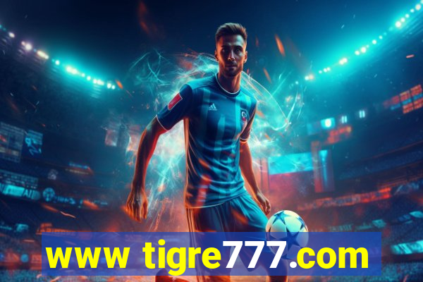 www tigre777.com