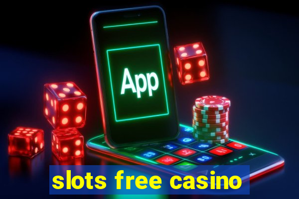 slots free casino