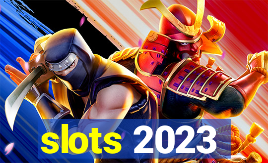 slots 2023