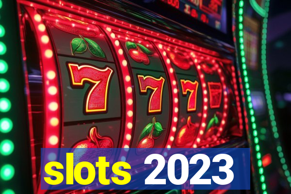 slots 2023