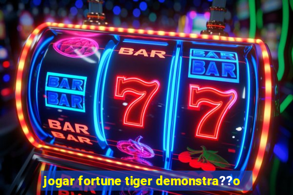 jogar fortune tiger demonstra??o