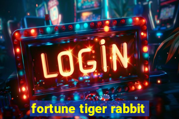 fortune tiger rabbit