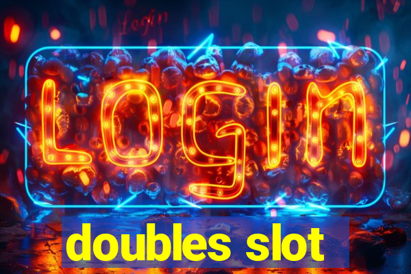 doubles slot