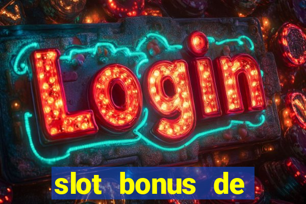 slot bonus de cadastro sem deposito