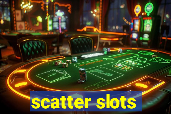 scatter slots