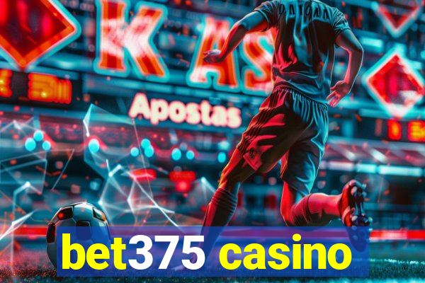 bet375 casino