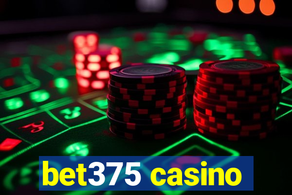 bet375 casino