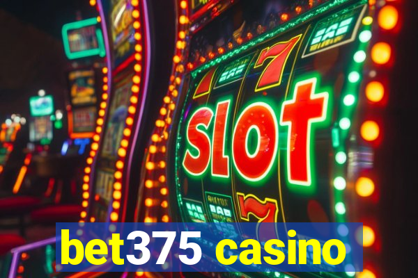 bet375 casino