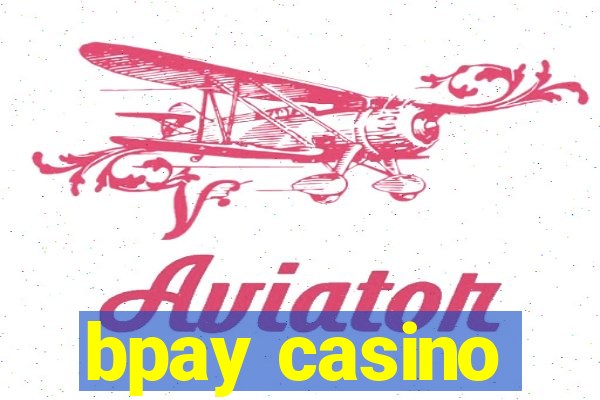 bpay casino