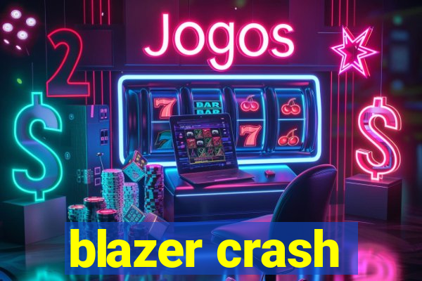 blazer crash