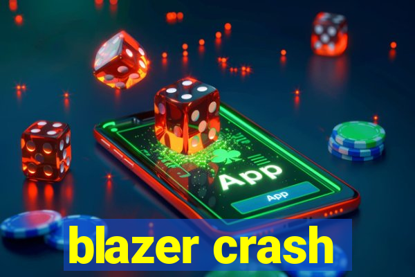 blazer crash