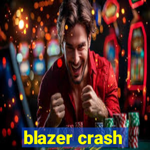 blazer crash