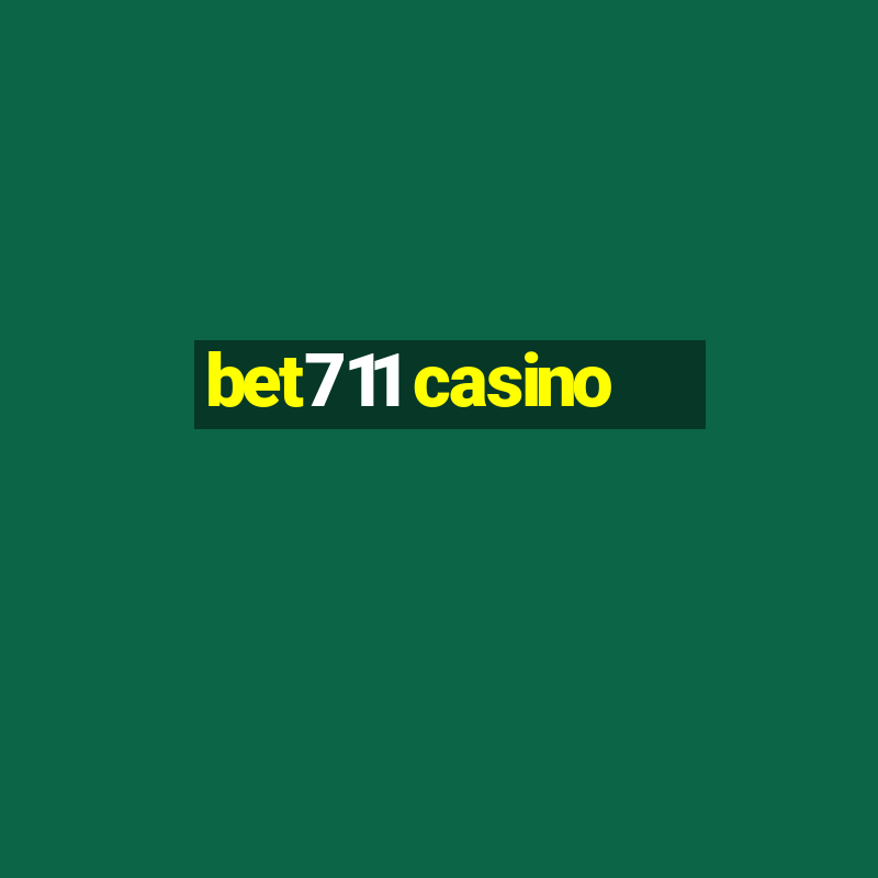 bet711 casino