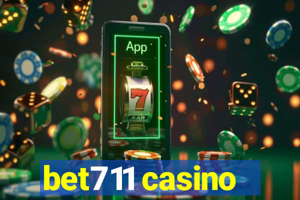 bet711 casino