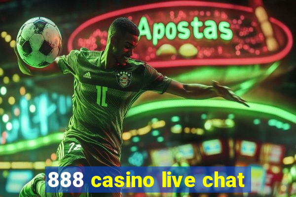 888 casino live chat