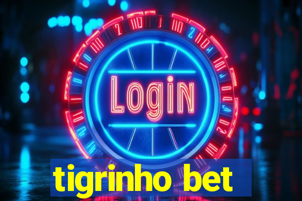 tigrinho bet